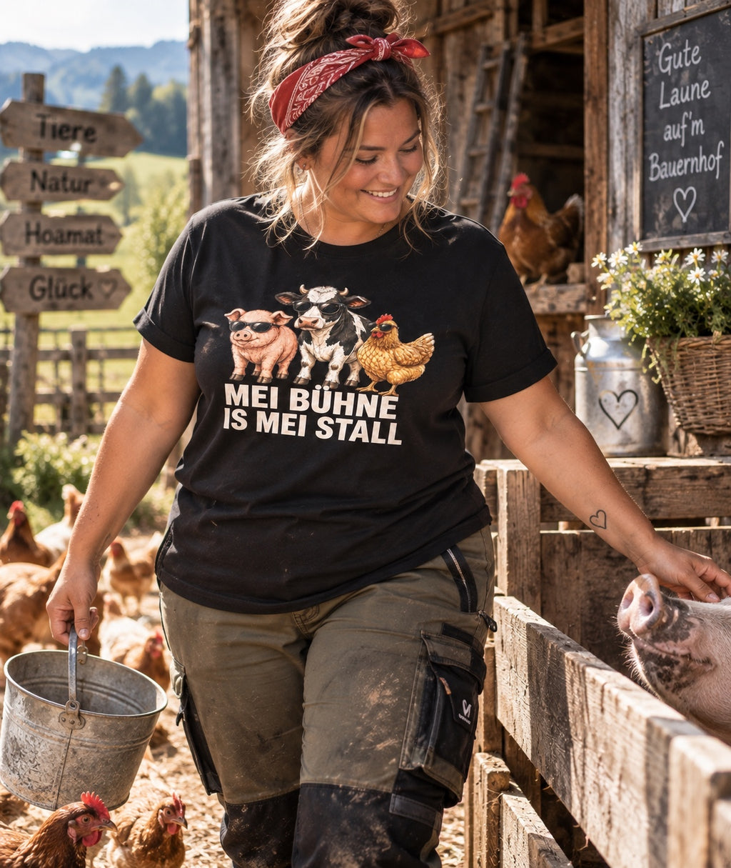 Damenshirt Mei Bühne is mei Stall auf dem Bauernhof